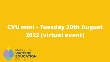 CVU mini – Tuesday 30th August 2022 (virtual event)