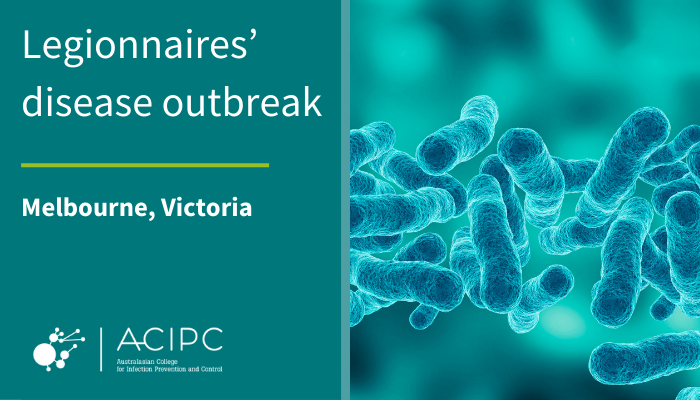 Outbreak of Legionnaires’ disease in Melbourne