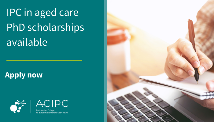 IPC in aged care PhD scholarships available